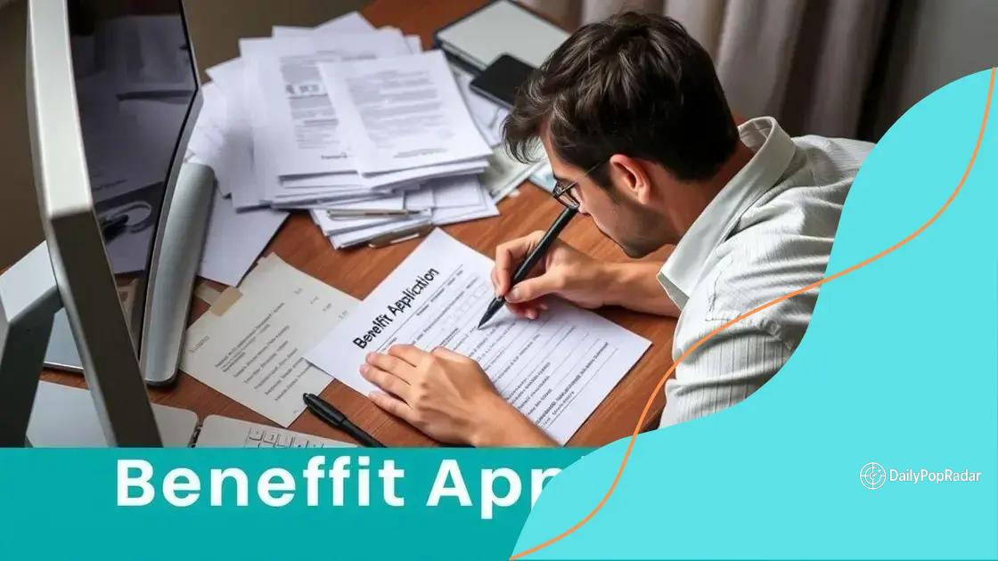 Strategies for successful benefit applications